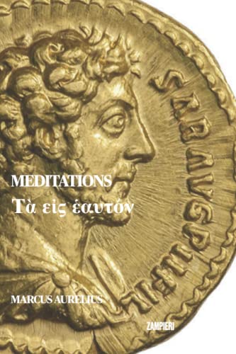 Meditations by Marcus Aurelius: bilingual Ancient Greek / English edition