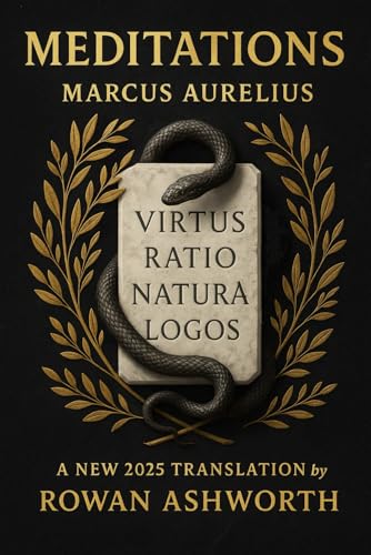 Meditations: A New 2025 Translation: Stoic reflections on resilience purpose and inner calm during hardship fear and uncertainty by a Roman emperor and timeless philosophical mind Meditations: A New 2025 Translation: Stoic reflections on resilience purpose and inner calm during hardship fear and uncertainty by a Roman emperor and timeless philosophical mind von Independently published