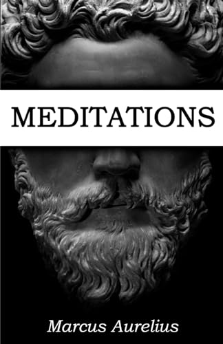 Meditations: Profound Stoic Wisdom