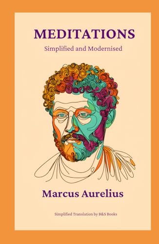 Meditations: Simplified and Modernised Meditations: Simplified and Modernised von Independently published
