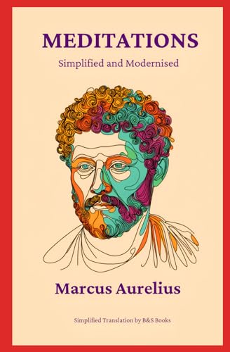 Meditations: Simplified and Modernised Meditations: Simplified and Modernised von Independently published