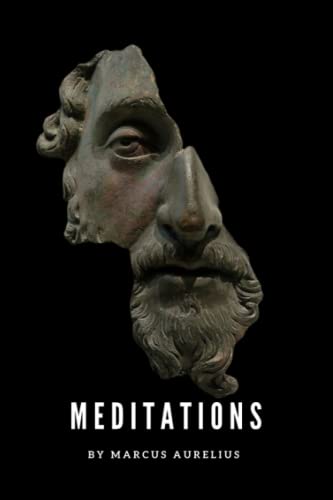 Meditations: The Essential Stoic Philosophy Classic