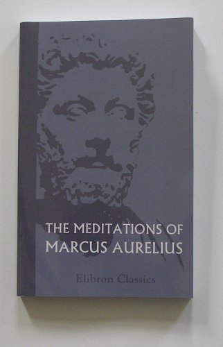 The Meditations of Marcus Aurelius