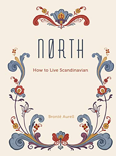 Nørth: How to Live Scandinavian