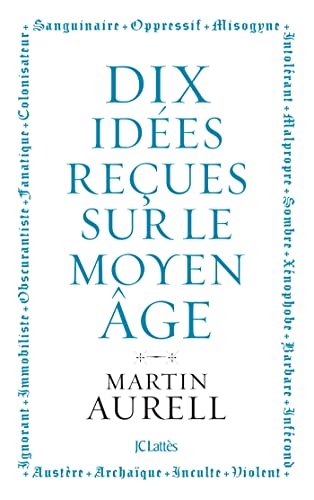 10 idées reçues sur le Moyen Âge