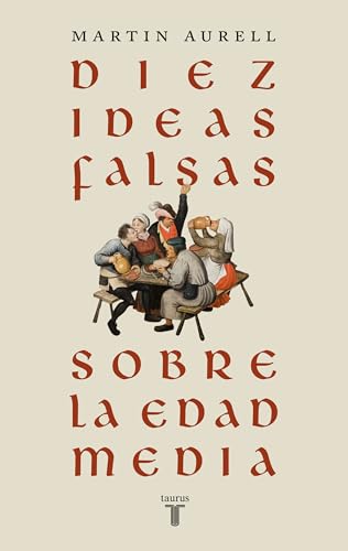 Diez ideas falsas sobre la Edad Media (Historia)