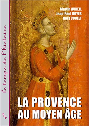 La Provence au moyen âge von PU PROVENCE