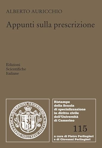 Appunti sulla prescrizione (Univ. Camerino. Ristampe) von Edizioni Scientifiche Italiane
