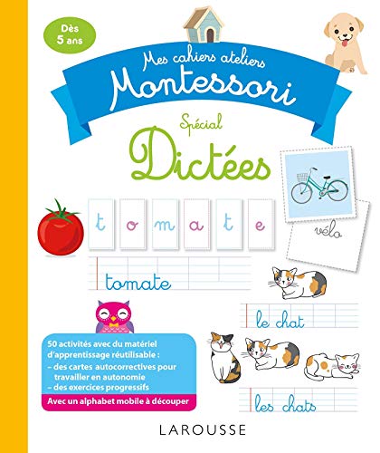 Mon cahier-atelier Montessori de dictées von Larousse