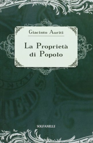 La proprietà di popolo (Studi economici e politici)