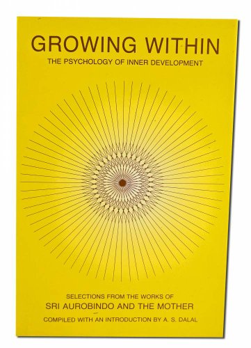 Growing Within: Psychology of Inner Development Growing Within: Psychology of Inner Development