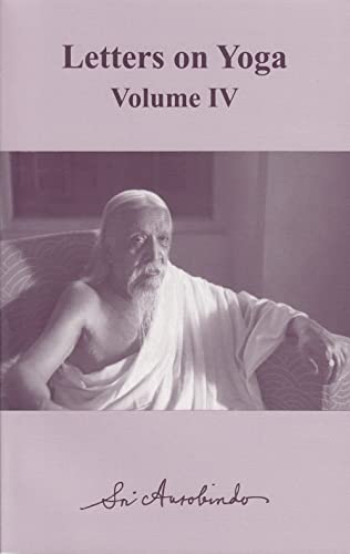 Letters on Yoga Volume 4 CWSA