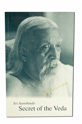 Secret of the Veda (Guidance from Sri Aurobindo)