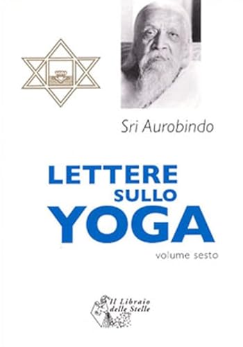 Lettere sullo yoga (Vol. 6)