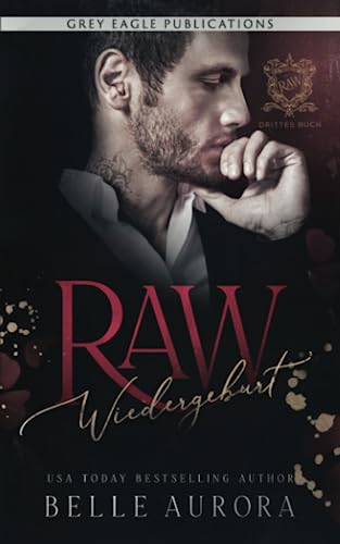 Wiedergeburt (Raw, Band 3)