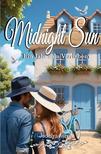 Midnight Sun: Ein Jahr zum Verlieben