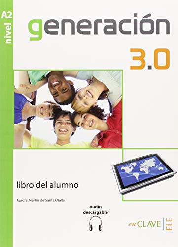 generación 3.0 - libro del alumno 3 (A2/B1): (Helbling Verlag): Libro del alumno + audio descargable A2