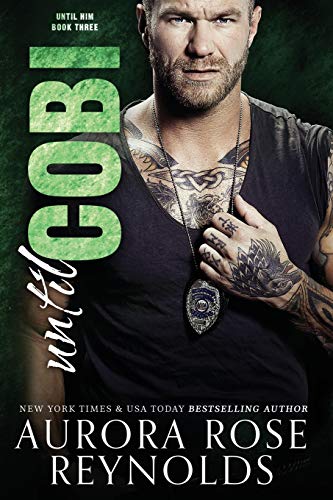 Until Cobi (Until Him/Her, Band 7) Until Cobi (Until Him/Her, Band 7) von Independently Published