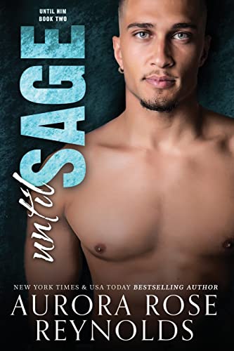 Until Sage (Until Him/Her, Band 5) von CREATESPACE