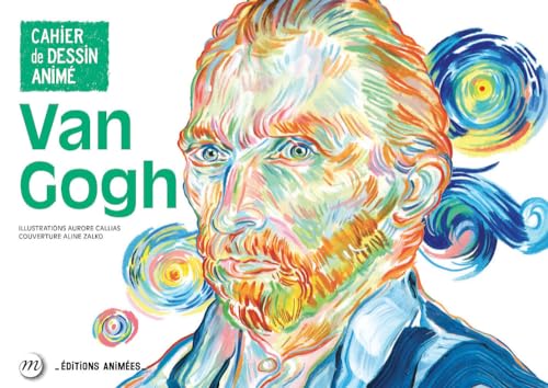 Cahier de Dessin Animé - Van Gogh von les éditions animées