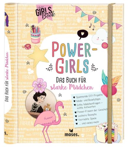 Power-Girls: Das Buch für starke Mädchen ab 8 Jahren| Spielen, Basteln und Spaß in einem Buch