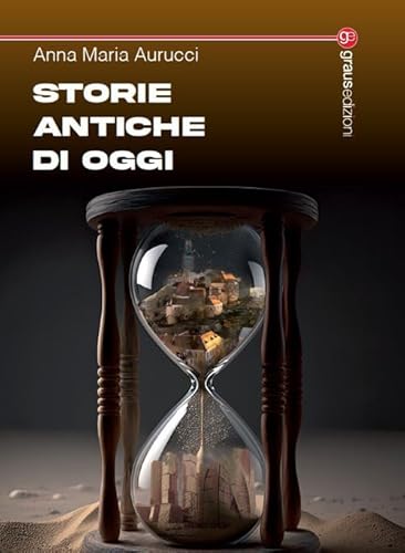 Storie antiche di oggi (Tracce)