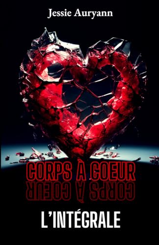 Corps à coeur - L'intégrale von AFNIL