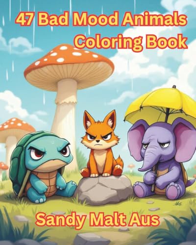 47 Bad Mood Animals Coloring Book von Independently published