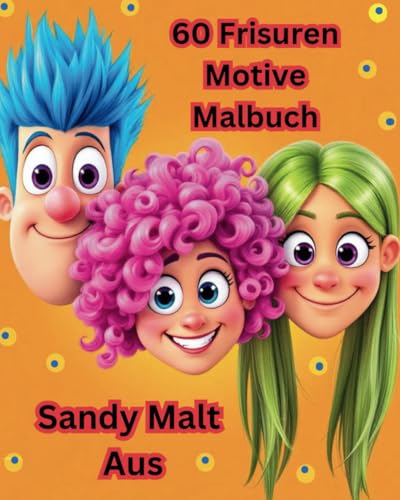 60 Frisuren Motive Malbuch von Independently published