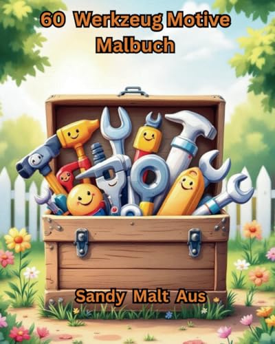 60 Werkzeug Motive Malbuch 60 Werkzeug Motive Malbuch von Independently published
