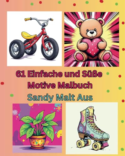 61 Einfache und Süße Motive Malbuch von Independently published