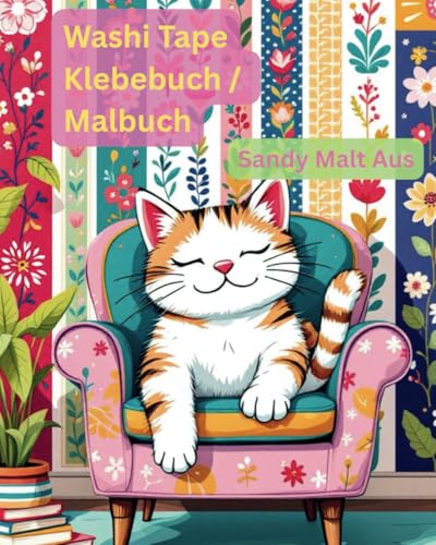 Washi Tape Klebebuch / Malbuch von Independently published