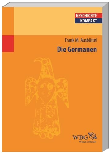 Die Germanen (Geschichte kompakt) von wbg Academic in Herder