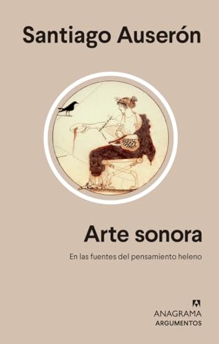 Arte sonora (Argumentos, Band 569) von ANAGRAMA