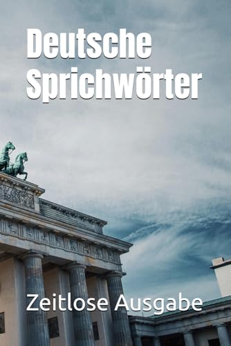 Deutsche Sprichwörter Deutsche Sprichwörter von Independently published