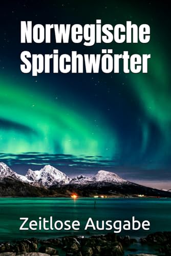 Norwegische Sprichwörter von Independently published