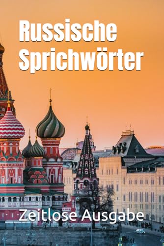 Russische Sprichwörter Russische Sprichwörter von Independently published