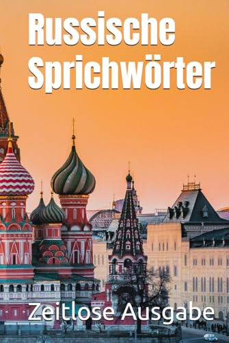 Russische Sprichwörter Russische Sprichwörter von Independently published