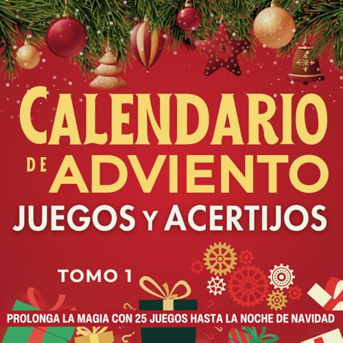 Calendario de Adviento - Juegos y Acertijos Tomo 1 | De 12 a 112 años | Prolonga la magia con 25 juegos hasta la noche de Navidad: regalo original con ... de la Navidad. Para adolescentes, adultos von Independently published