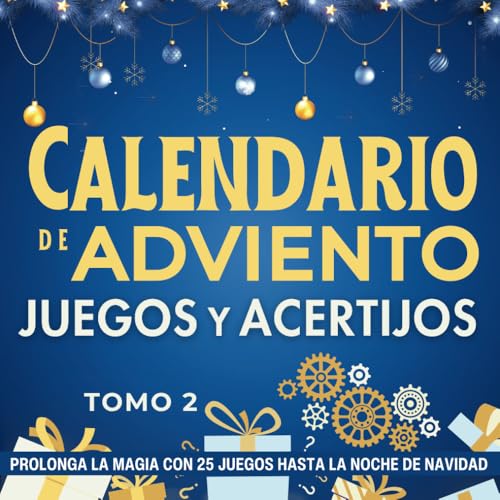 Calendario de Adviento - Juegos y Acertijos Tomo 2 | De 12 a 112 años | Prolonga la magia con 25 juegos hasta la noche de Navidad: regalo original con ... de la Navidad. Para adolescentes, adultos von Independently published