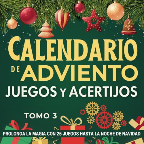 Calendario de Adviento - Juegos y Acertijos Tomo 3 | De 12 a 112 años | Prolonga la magia con 25 juegos hasta la noche de Navidad: regalo original con ... de la Navidad. Para adolescentes, adultos