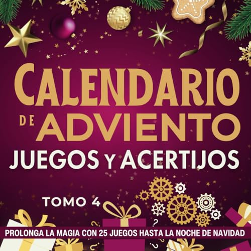 Calendario de Adviento - Juegos y Acertijos Tomo 4 | De 12 a 112 años | Prolonga la magia con 25 juegos hasta la noche de Navidad: regalo original con ... de la Navidad. Para adolescentes, adultos Calendario de Adviento - Juegos y Acertijos Tomo 4 | De 12 a 112 años | Prolonga la magia con 25 juegos hasta la noche de Navidad: regalo original con ... de la Navidad. Para adolescentes, adultos