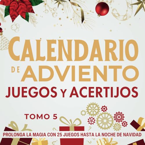 Calendario de Adviento - Juegos y Acertijos Tomo 5 | De 12 a 112 años | Prolonga la magia con 25 juegos hasta la noche de Navidad: regalo original con ... de la Navidad. Para adolescentes, adultos