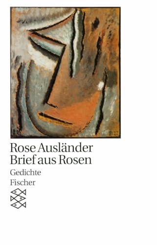 Brief aus Rosen: Gedichte 1987 von FISCHERVERLAGE
