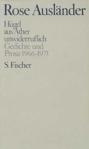 Hügel / aus Äther / unwiderruflich: Gedichte und Prosa 1966-1975 von FISCHERVERLAGE