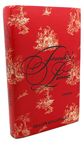 Foreskin's Lament: A Memoir