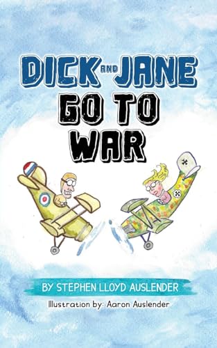 Dick and Jane Go to War