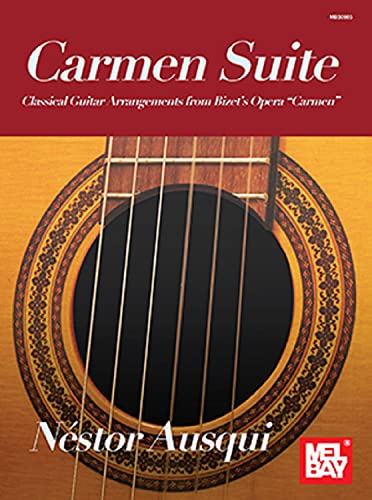 Carmen Suite - Classical Guitar Arrangements from Bizet's Opera Carmen