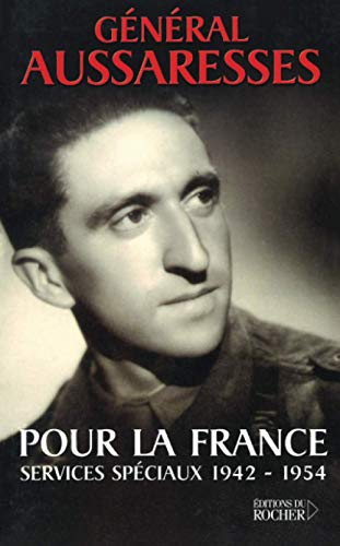 Pour la France : Services spéciaux 1942-1954 von Editions du Rocher