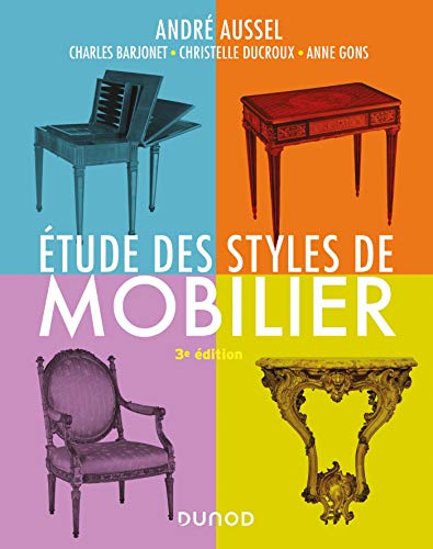 Étude des styles de mobilier - 3e éd.